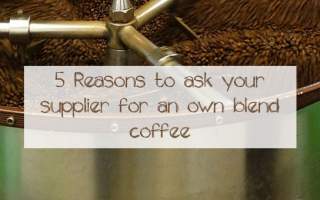 Feature-5-Reasons-To-Ask-Your-Supplier-For-An-Own-Blend-Coffee-With-Roaster-In-Background